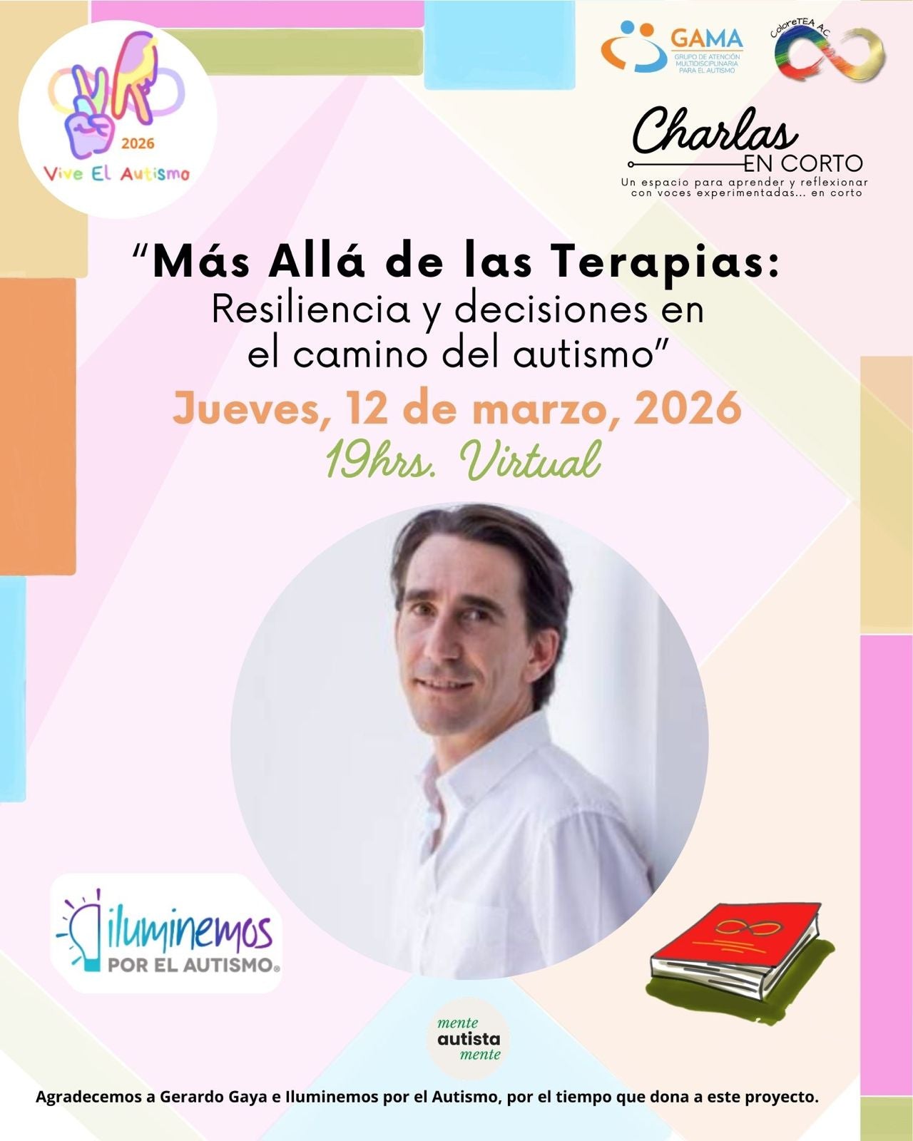 Charlas en corto: Más allá de las terapias: Resiliencia y decisiones en el camino del autismo (Jueves 12 de marzo)